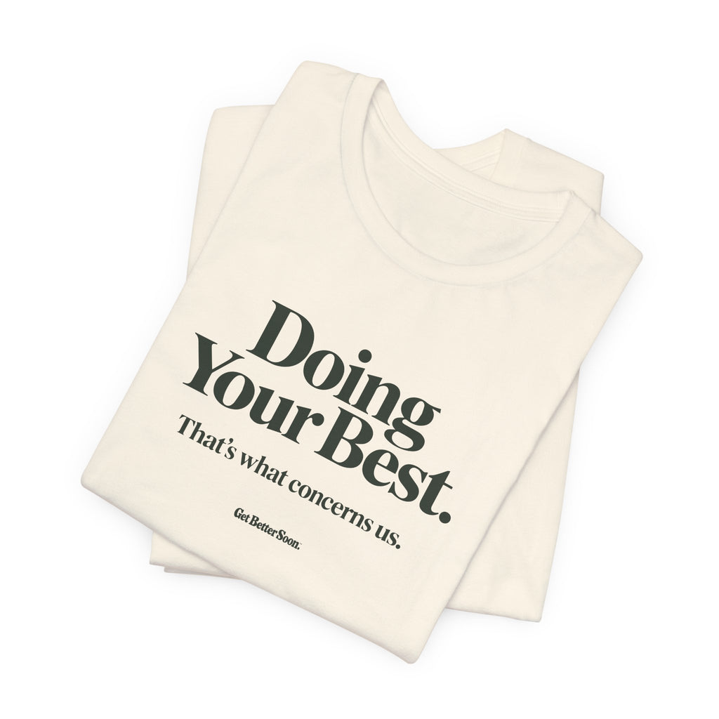 Doing Your Best Tee