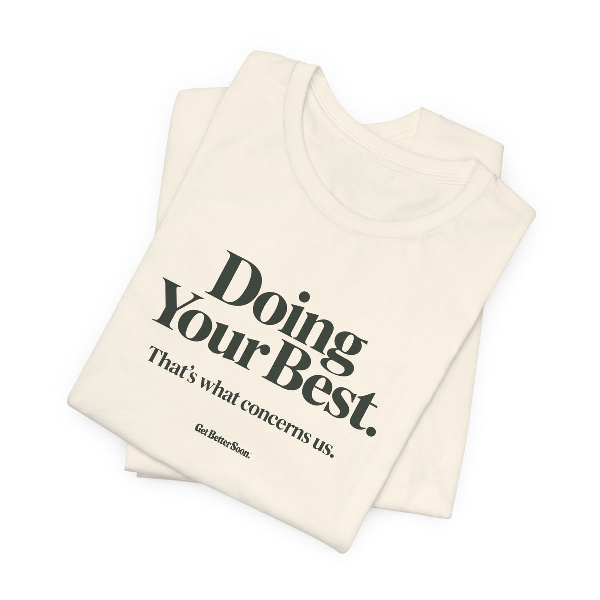 Doing Your Best Tee