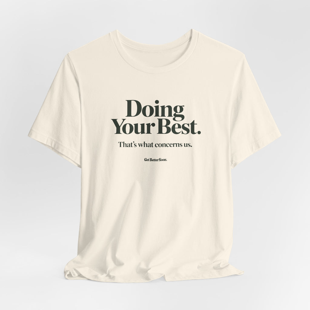 Doing Your Best Tee