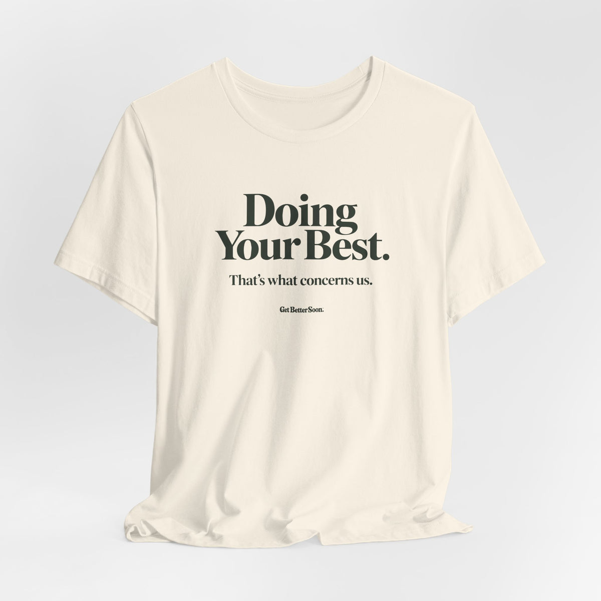 Doing Your Best Tee
