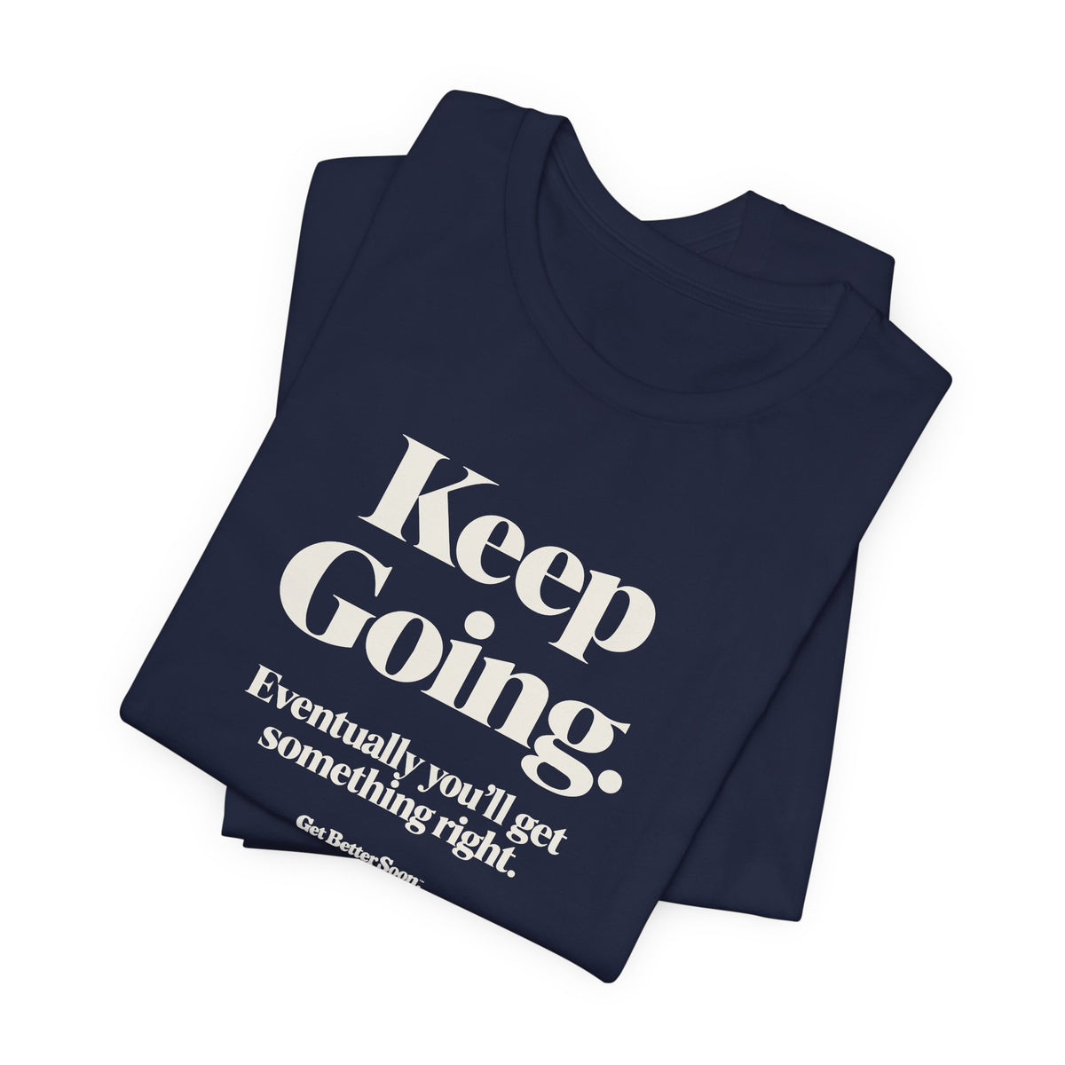 Keep Going Tee
