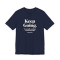 Keep Going Tee