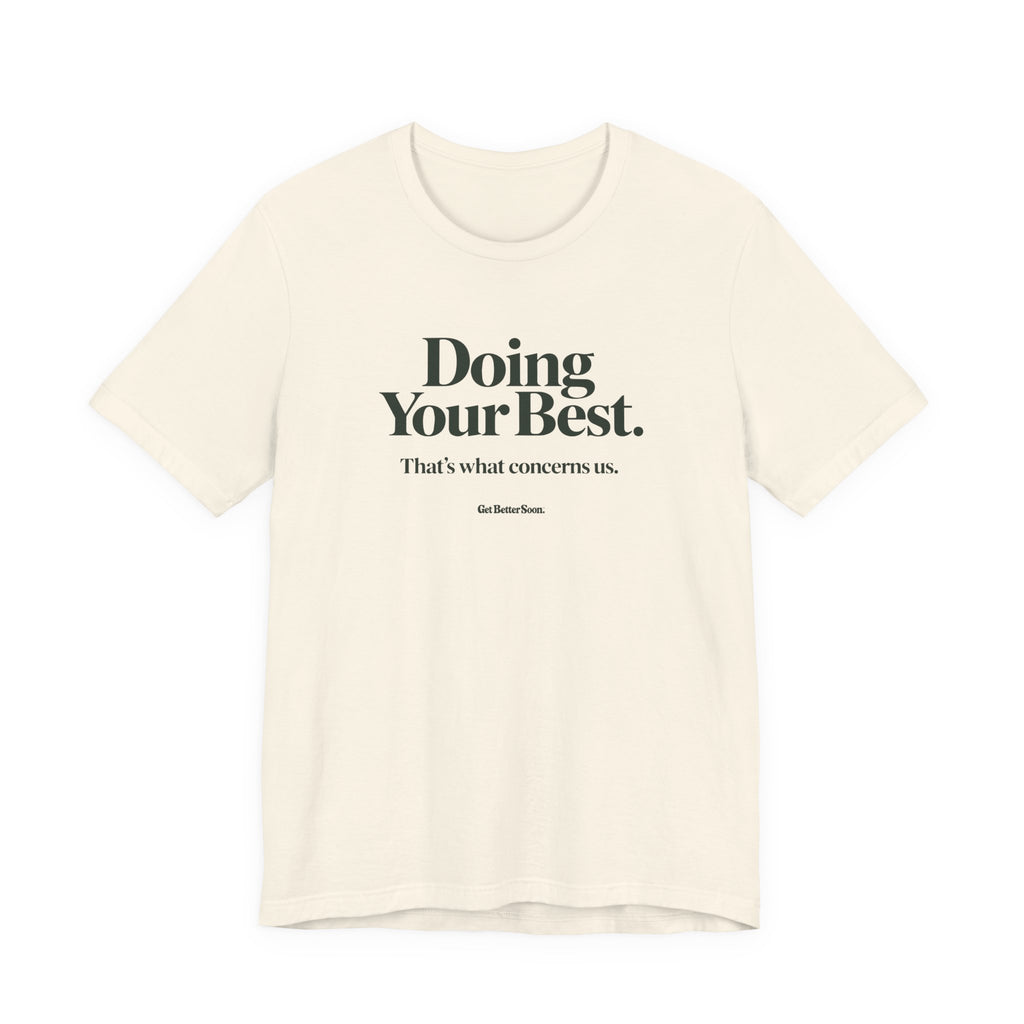 Doing Your Best Tee
